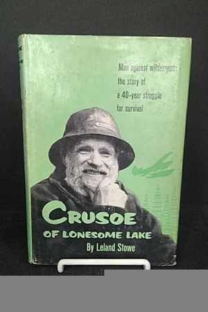 Crusoe of Lonesome Lake - Man Against Wilderness: The Story of a 40-year Struggle for Survival image number 0