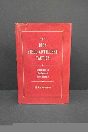 The 1864 Field Artillery Tactics image number 0