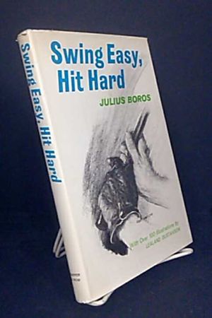 Swing Easy, Hit Hard image number 0