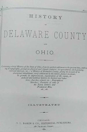 History of Delaware County and Ohio. Containing a Brief History of the State of Ohio ... Biographical Sketches ... Etc image number 0