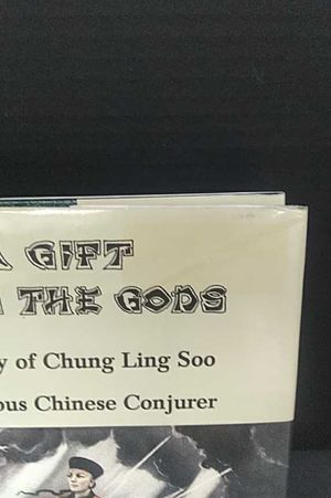 A Gift From The Gods: The Story of Chung Ling Soo, Marvelous Chinese Conjurer image number 1