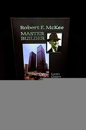 Robert E. McKee : Master Builder image number 2