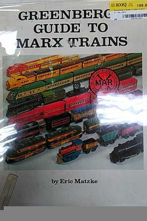 Greenberg's Guide To Marx Trains  image number 0