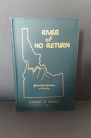 River of No Return: Historical Stories of Idaho image number 0