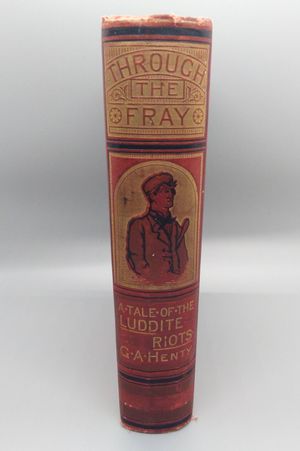 Through The Fray : A Tale Of The Luddite Riots  image number 3