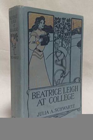 Beatrice Leigh at College - A Story for Girls image number 0