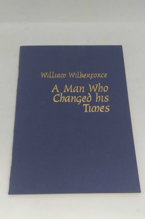 William Wilberforce: A Man who Changed his Times image number 1