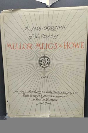 A Monograph of the Works of Mellor Meigs & Howe image number 0