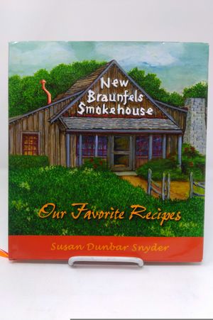 NEW BRAUNFELS SMOKEHOUSE OUR FAVORITE RECIPES image number 0