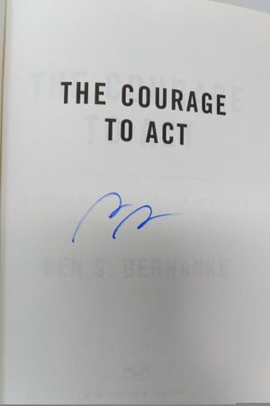 The Courage to Act: A Memoir of a Crisis and Its Aftermath image number 1