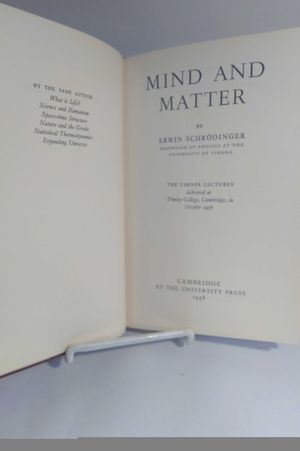 MIND AND MATTER The Tarner Lectures Delivered at Trinity College by Erwin Schrodinger (1958 Hardcover 104 pages Cambridge University Press) image number 0