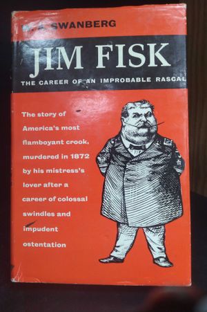 Jim Fisk: The career of an improbable rascal, image number 0