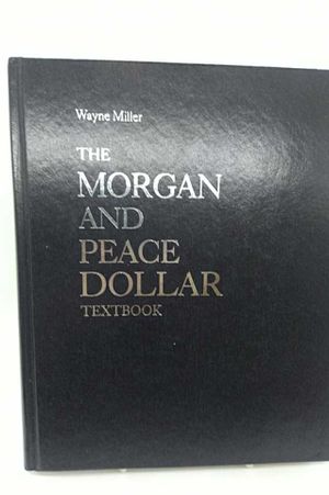 The Morgan and Peace Dollar Textbook image number 0