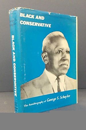 Black and Conservative, The Autobiograpjy of George S. Schuyler image number 0