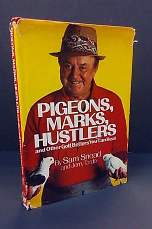 Pigeons, Marks, Hustlers and Other Golf Bettors You Can Beat image number 0