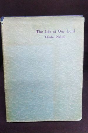  The Life of Our Lord London 1934 [Hardcover] Charles Dickens image number 0