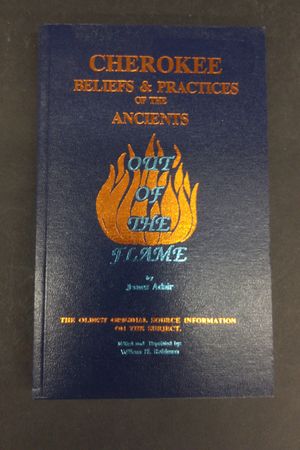 Cherokee Beliefs & Practices of the Ancients, Out of the Flame image number 0