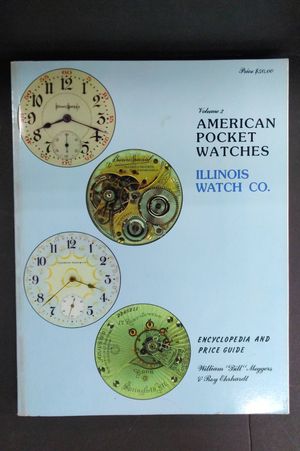 American Pocket Watches Illinois Watch Co. (Volume 2) image number 0