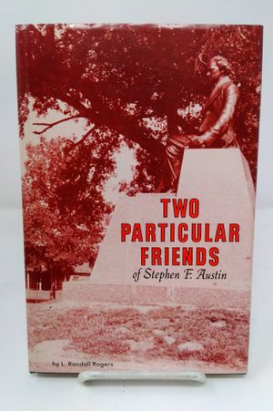 Two Particular Friends of Stephen F. Austin image number 0