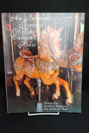 An Intimate Portrait of the Carousel Horse: Volume One Southern California image number 0