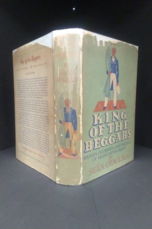 King of the Beggars: Daniel O'Connell and the Rise of Irish Democracy image number 1