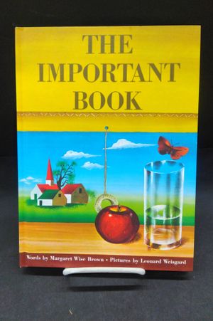 The Important Book [ THE IMPORTANT BOOK ] By Brown, Margaret Wise ( Author )Jan-01-1949 Library Binding image number 1