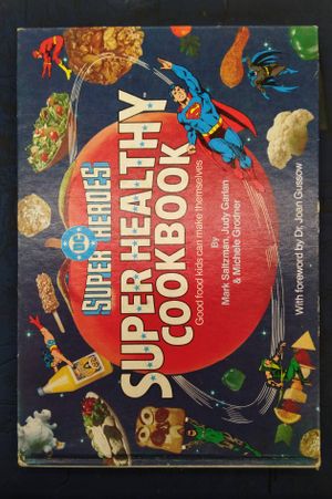 SUPER HEROES SUPER HEALTHY COOK BOOK   (COMICS) image number 0