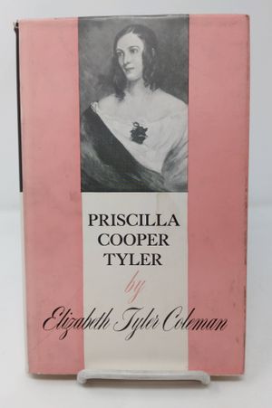 Priscilla Cooper Tyler and the American Scene 1816-1889 image number 0