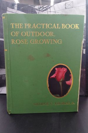 The Practical Book of Outdoor Rose Growing for the Home Garden image number 0