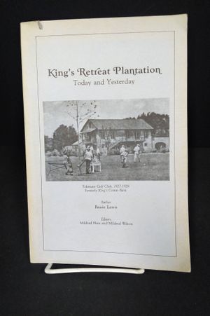 King's Rretreat Plantation: Today and Yesterday image number 0