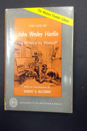 Life of John Wesley Hardin As Written by Himself image number 0