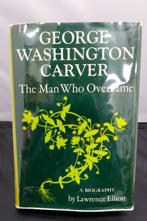 George Washington Carver: The Man Who Overcame image number 2