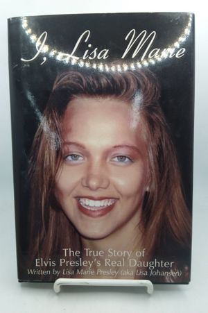 I, Lisa Marie: The True Story of Elvis Presley's Real Daughter image number 0