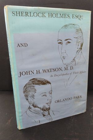 Sherlock Holmes, Esq., and John Watson, M.D. An Encyclopedia of Their Affairs image number 0