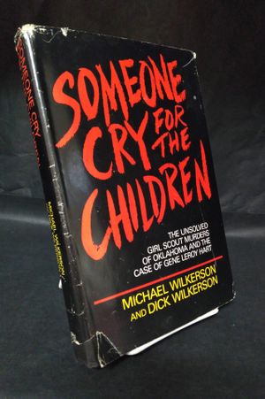 Book Club Someone cry for the children: The unsolved Girl Scout murders of Oklahoma and the case of Gene Leroy Hart image number 0