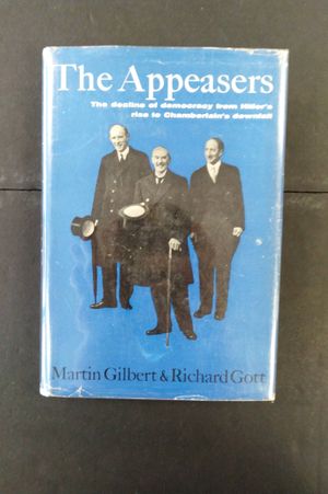 The Appeasers: The Decline of Democracy from Hitler's Rise to Chamberlain's Downfall image number 0