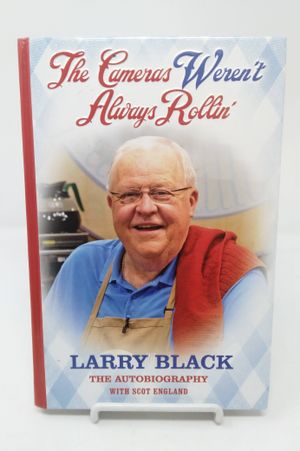The Cameras Weren't Always Rollin' - Larry Black, The Autobiography image number 0