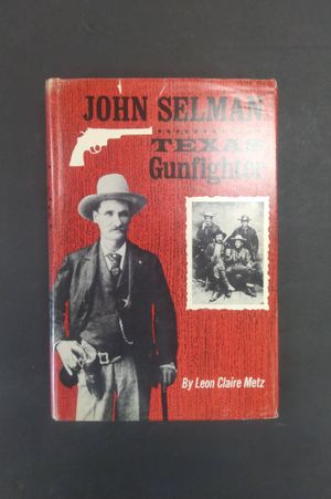 John Selman: Texas Gunfighter image number 0