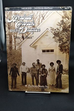 Andrae Crouch and the Disciples - Take Me Back Songbook: Sheet Music for Piano and Voice image number 0