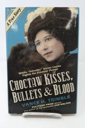 Choctaw Kisses, Bullets & Blood image number 0