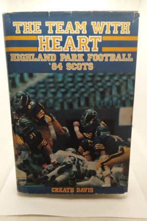 The Team With Heart: 1984 Scots Highland Park Football image number 0