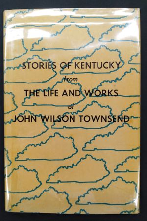 Stories of Kentucky from the Life and Works of John Wilson Townsend image number 0