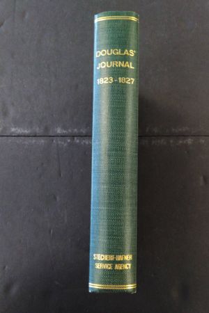 Journal Kept by David Douglas During his Travels in North America image number 1