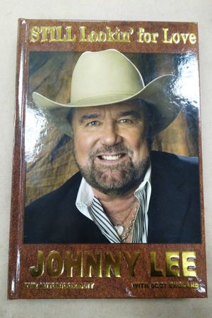 "Still Lookin' for Love' Johnny Lee Autobiography image number 0