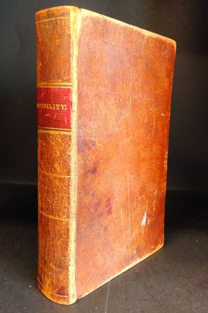 Infidelity: Comprising Jenyn's Internal Evidence, Leslies' Method, Lyttelton's Conversion of Paul, Watson's Reply to Gibbon and Paine, a Notice of Hum image number 0