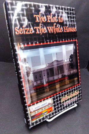 The Plot To Seize The White House image number 0