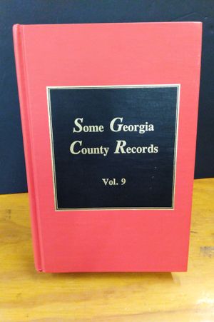 Some Georgia County Records Volume 9 image number 0