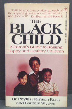 The Black Child: A Parent's Guide to Raising Happy and Healthy Children image number 0