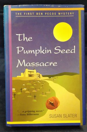 The Pumpkin Seed Massacre (A Ben Pecos Mystery) image number 0