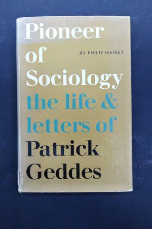 Pioneer Of Sociology: The Life & Letters Of Patrick Geddes image number 0